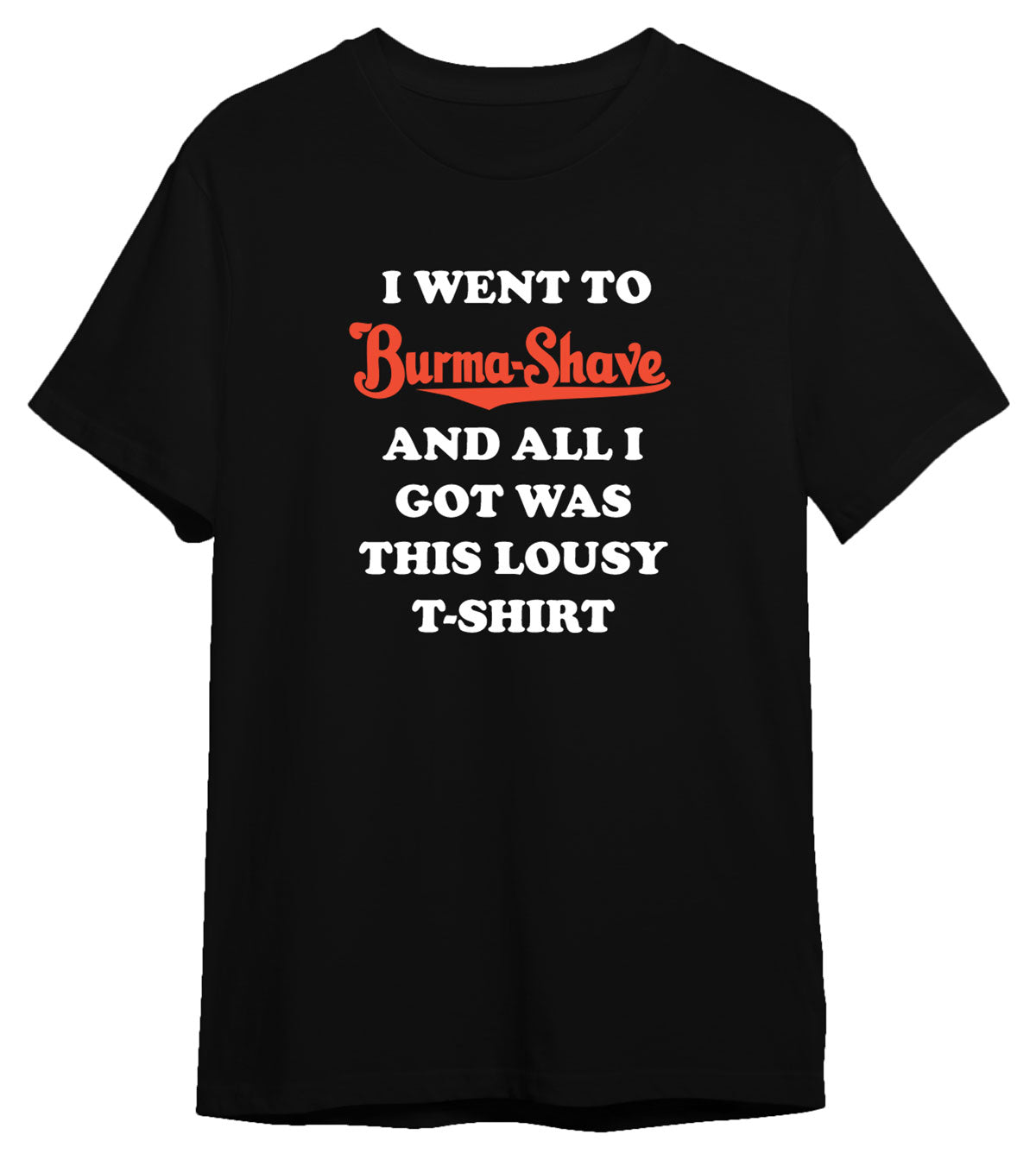 Burma-Shave Lousy T-Shirt