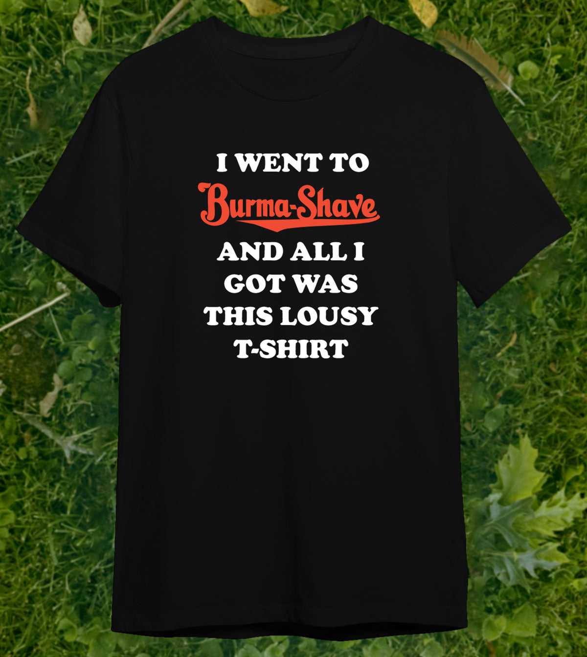 Burma-Shave Lousy T-Shirt