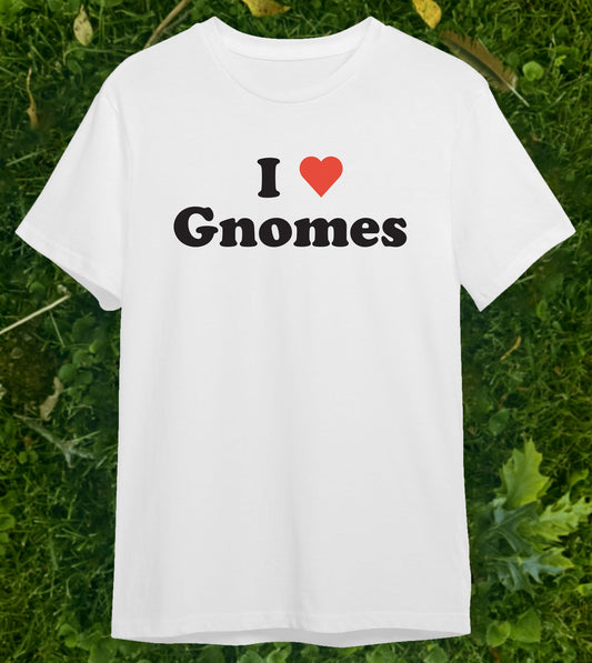 I Love Gnomes