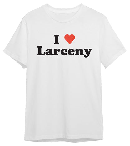 I Love Larceny